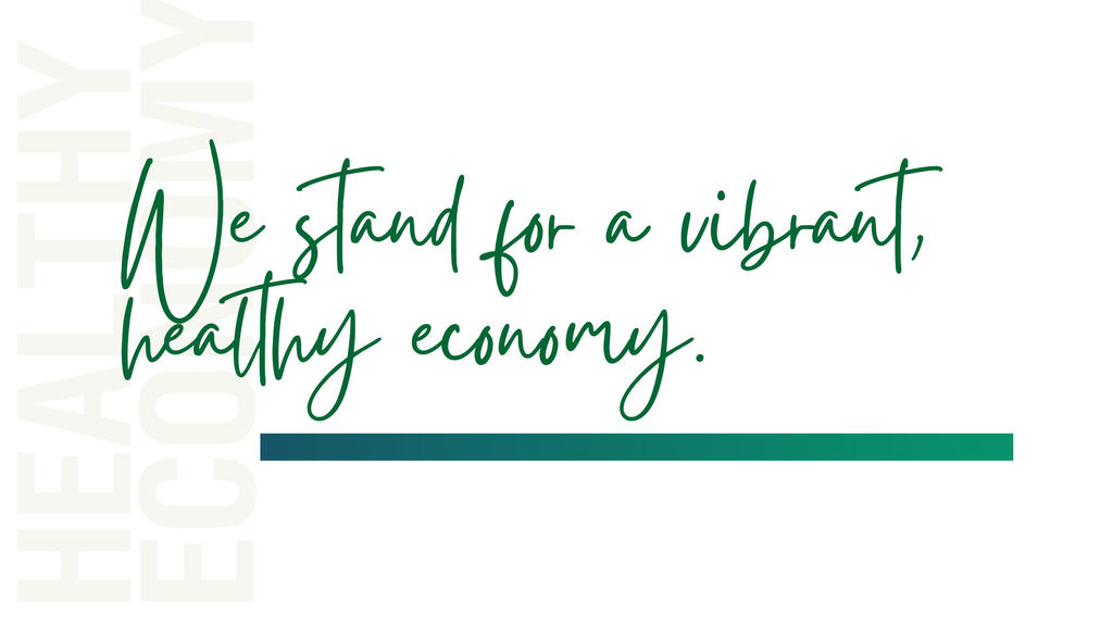 We stand for a vibrant, health economy